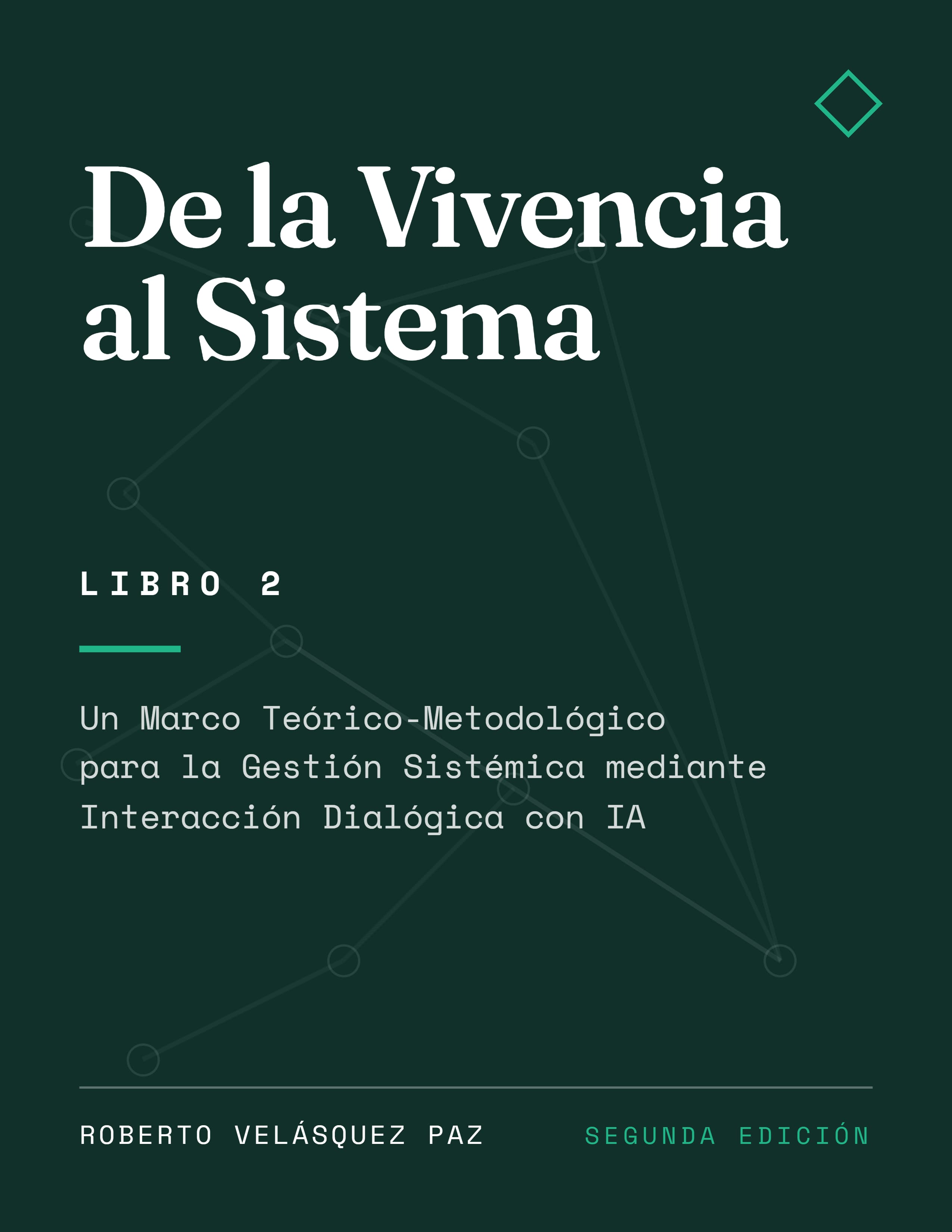 De la Vivencia al Sistema — Libro 2